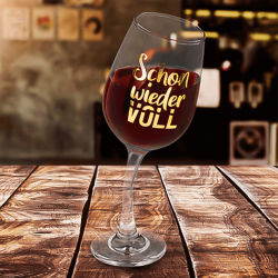 Betrunkenes Weinglas "Schon wieder voll" für ca. 420ml